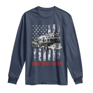Firefighter First Responder Spouse Fire Truck Gift Long Sleeve Shirt Wee Woo Wife