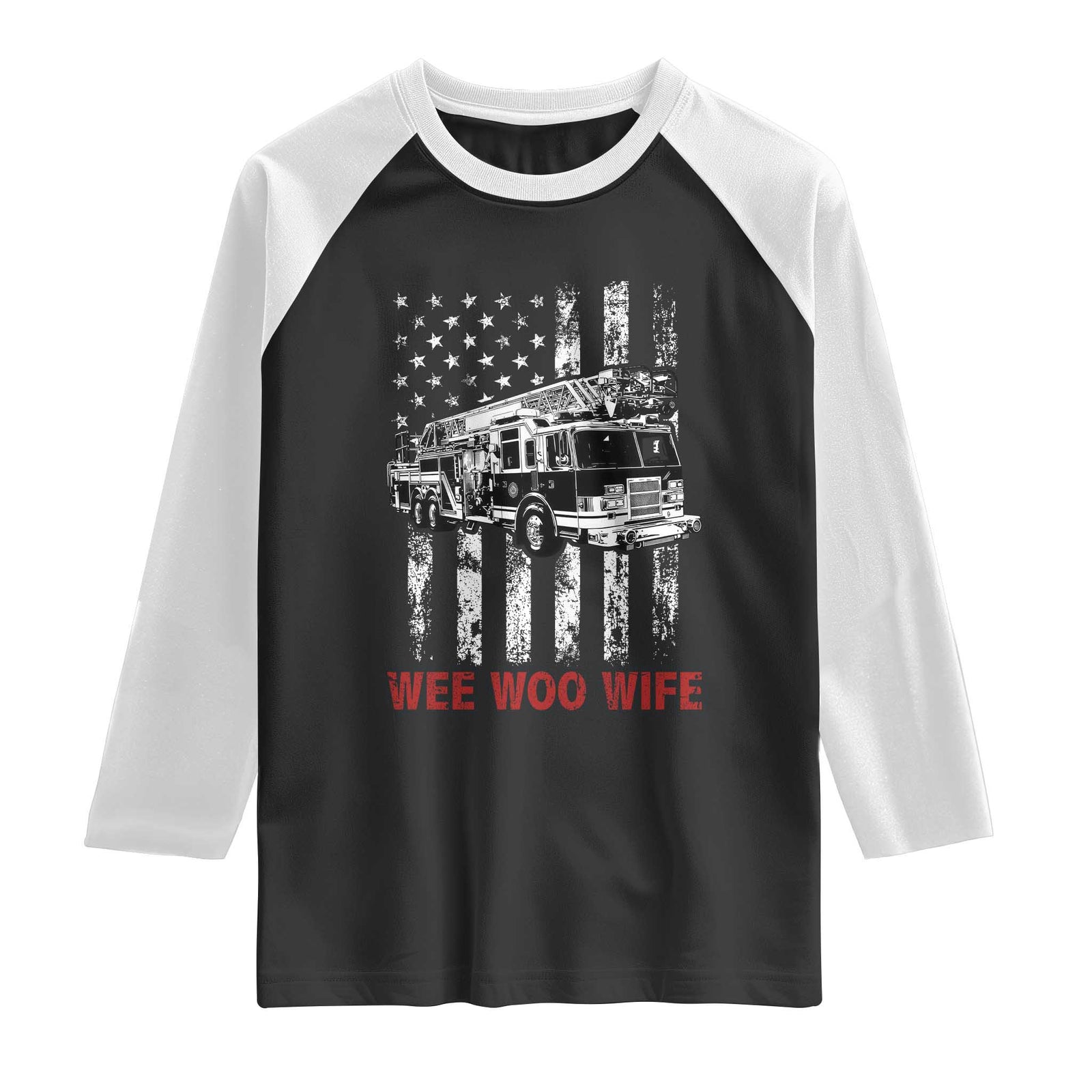 Firefighter First Responder Spouse Fire Truck Gift Raglan Shirt Wee Woo Wife