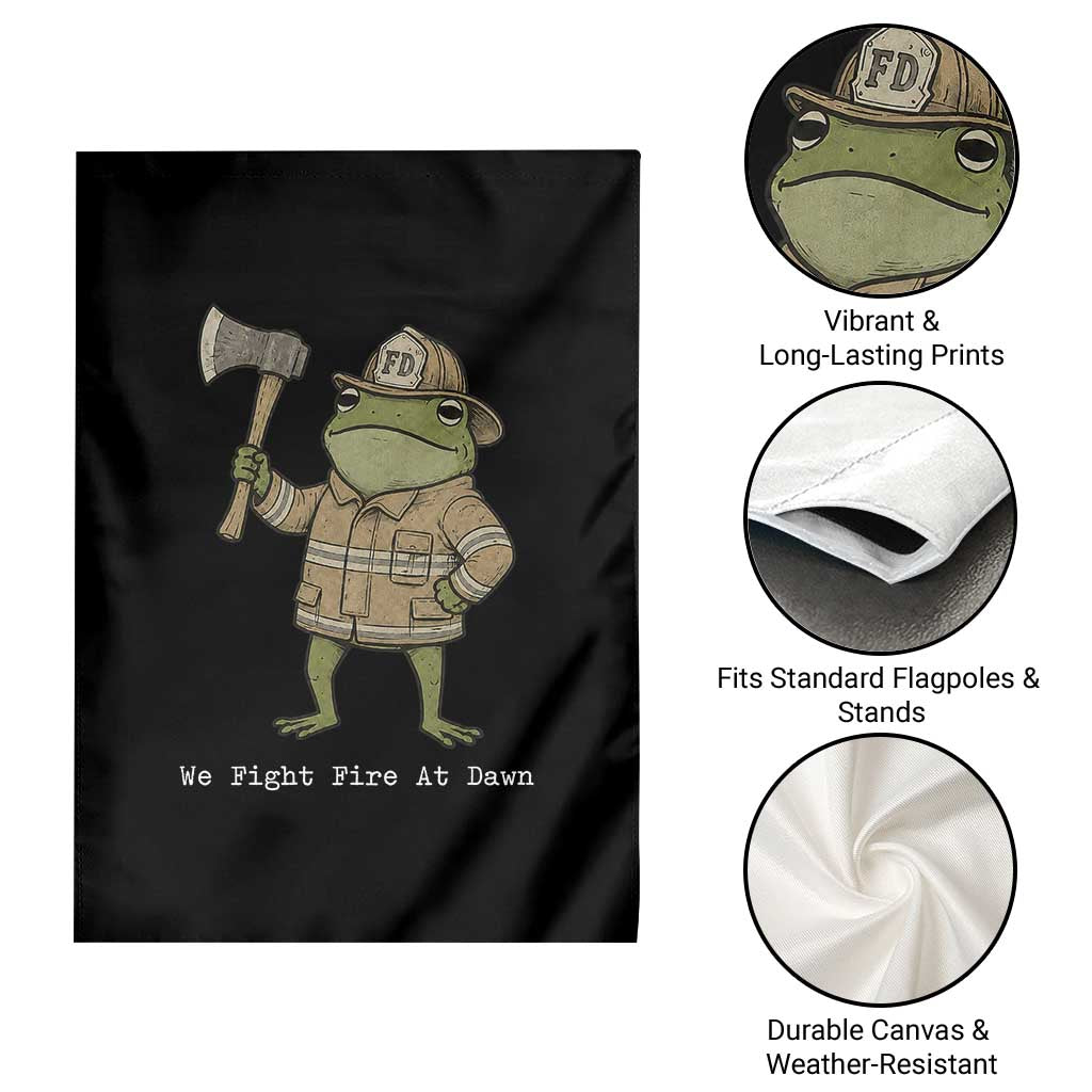 Funny Firefighter Frog We Fight Fire At Dawn Garden Flag Fireman Gift