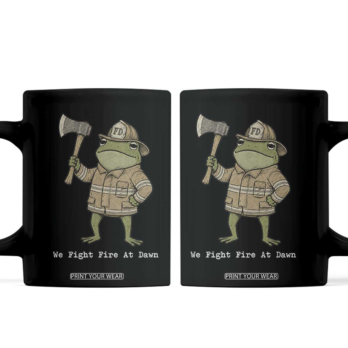 Funny Firefighter Frog We Fight Fire At Dawn Coffee Mug Fireman Gift