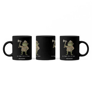 Funny Firefighter Frog We Fight Fire At Dawn Coffee Mug Fireman Gift