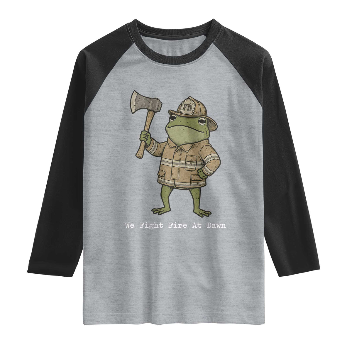 Funny Firefighter Frog We Fight Fire At Dawn Raglan Shirt Fireman Gift