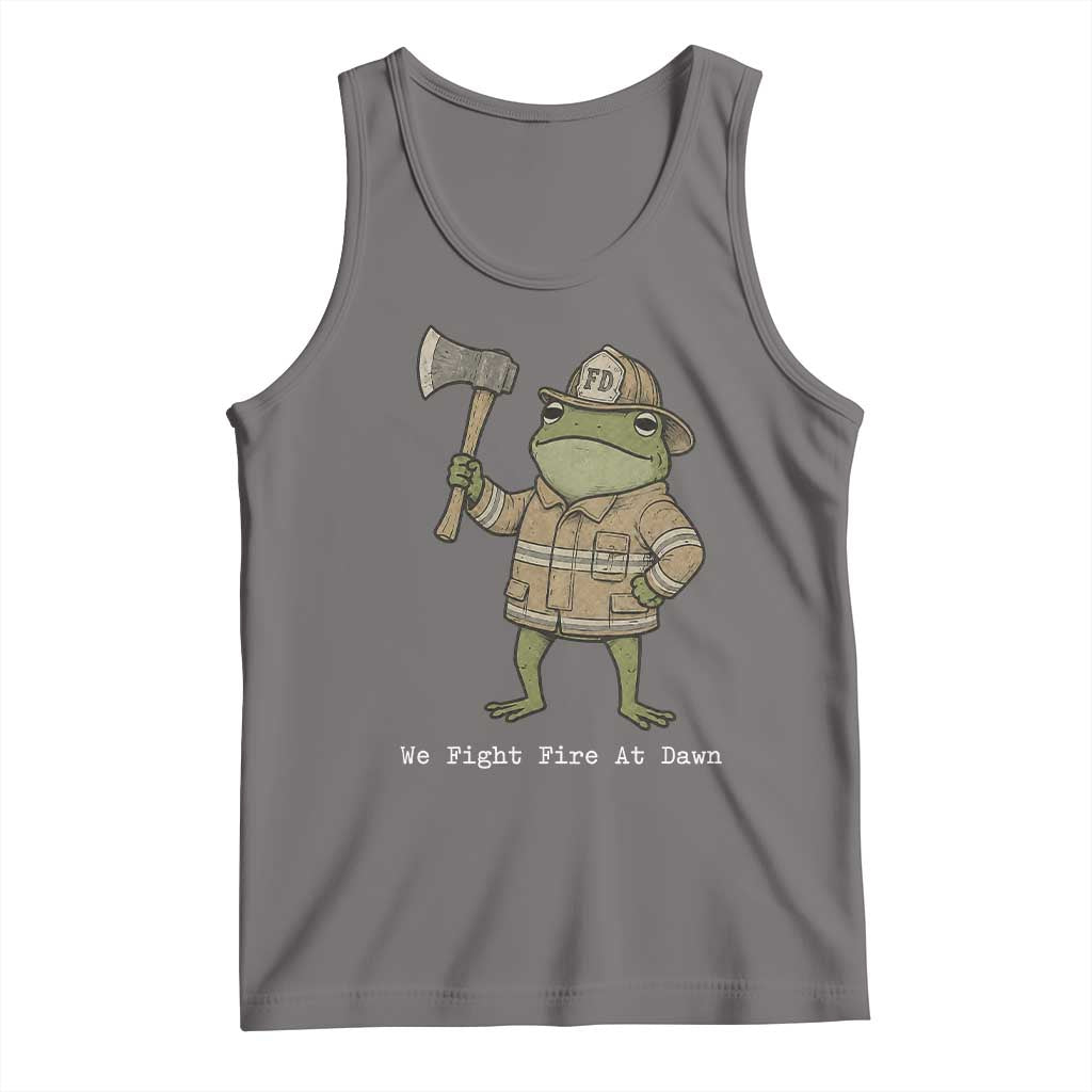 Funny Firefighter Frog We Fight Fire At Dawn Tank Top Fireman Gift