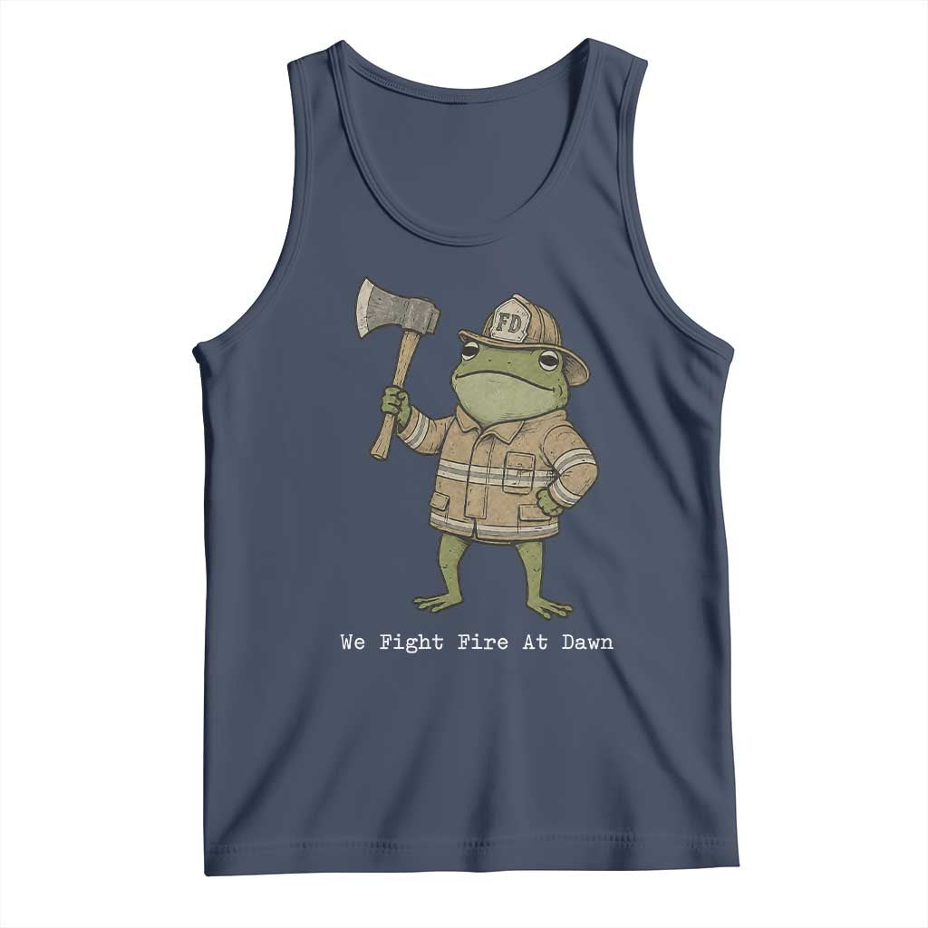 Funny Firefighter Frog We Fight Fire At Dawn Tank Top Fireman Gift