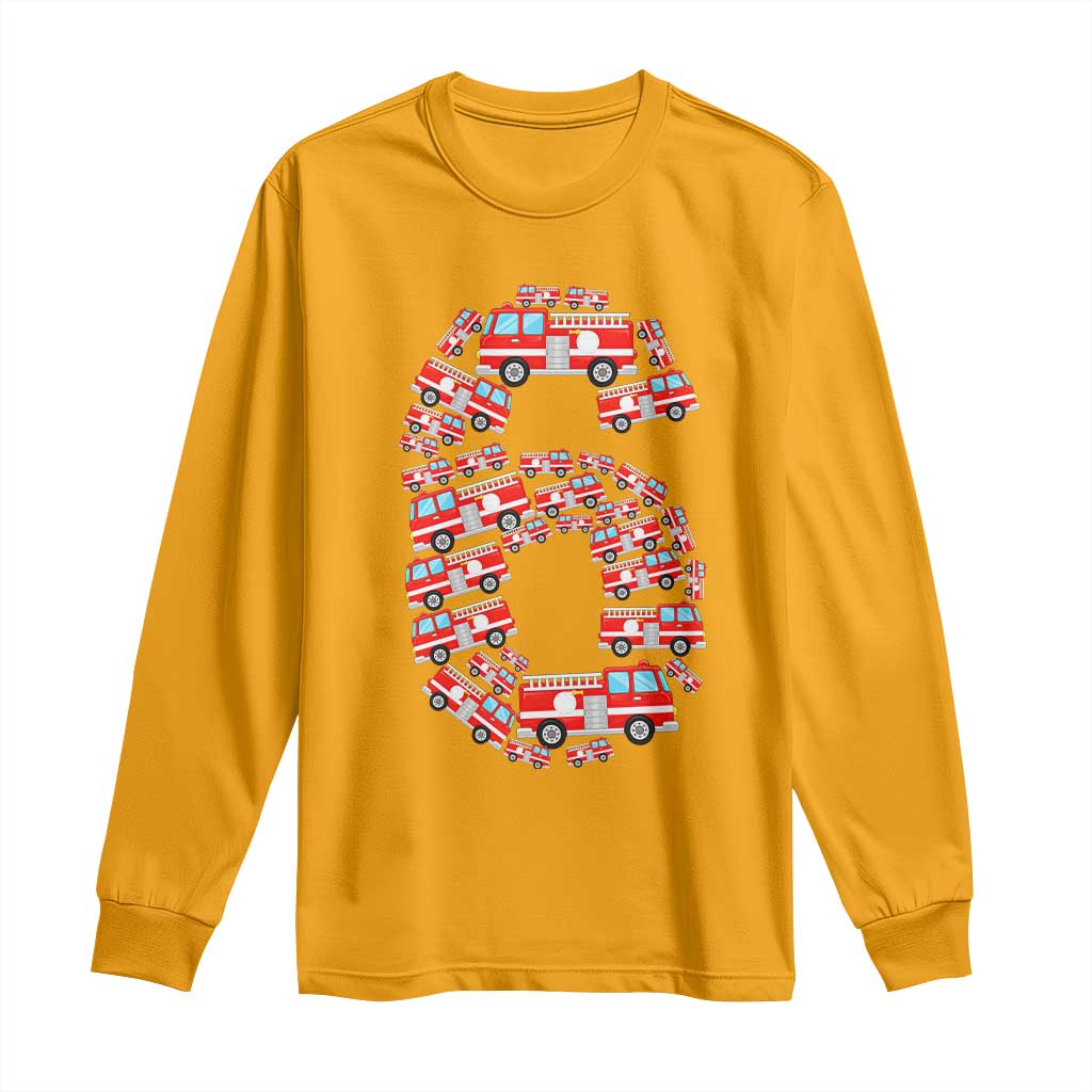 Fire Truck 6th Birthday Long Sleeve Shirt Firefighter Gift For Six Year Old Kid