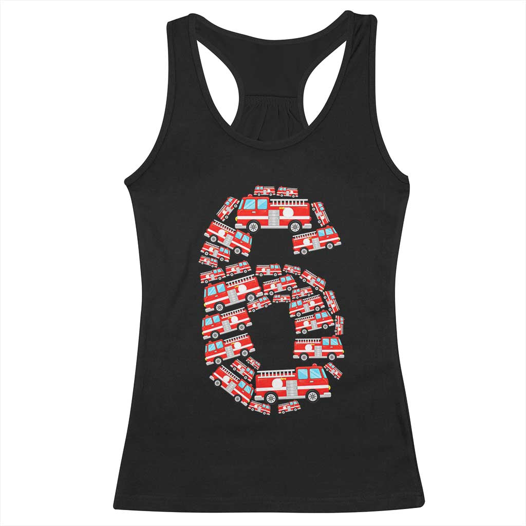 Fire Truck 6th Birthday Racerback Tank Top Firefighter Gift For Six Year Old Kid