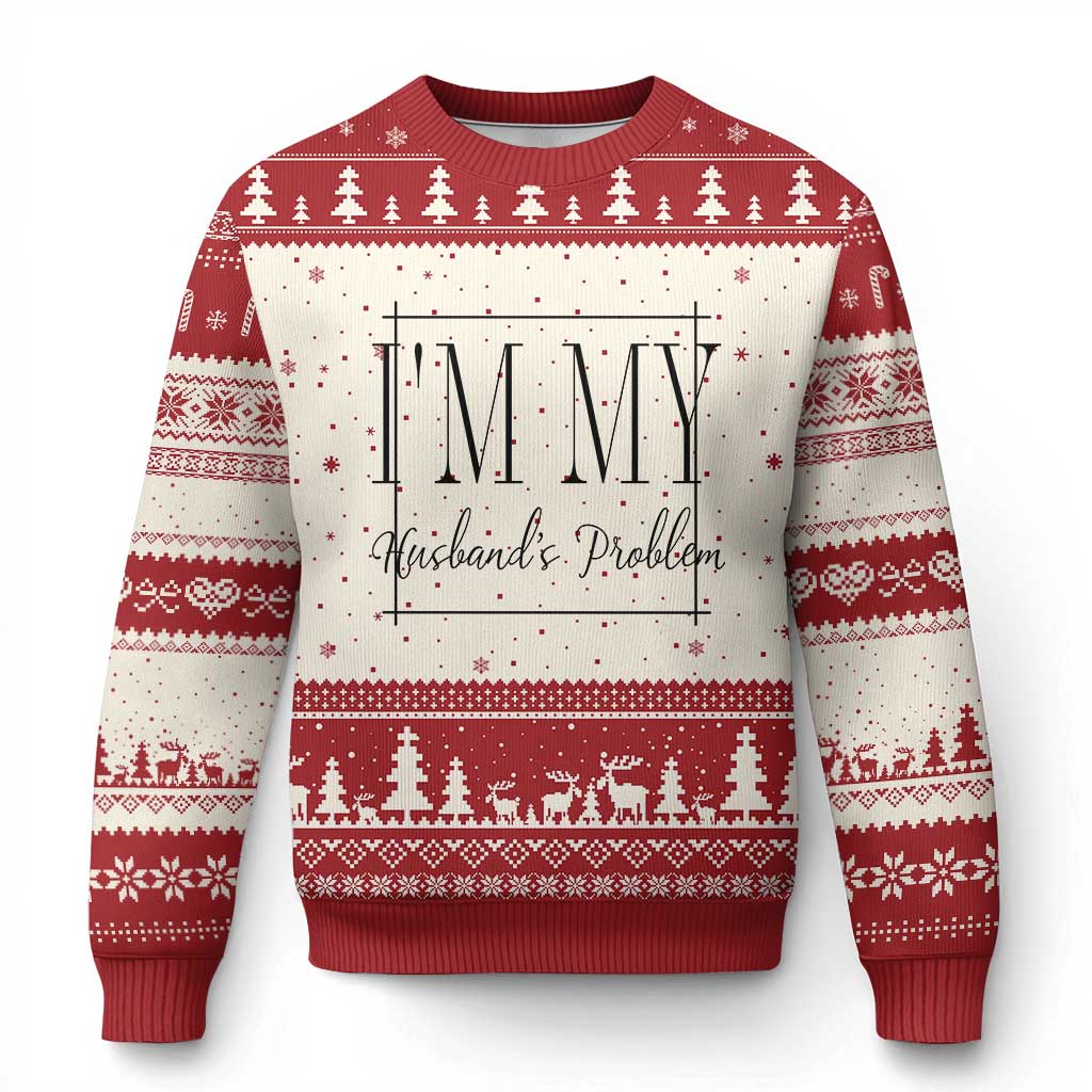 Funny Im My Husbands Problem Wife Ugly Christmas Sweater Marriage Couple Gift TS12 Beige Red Print Your Wear