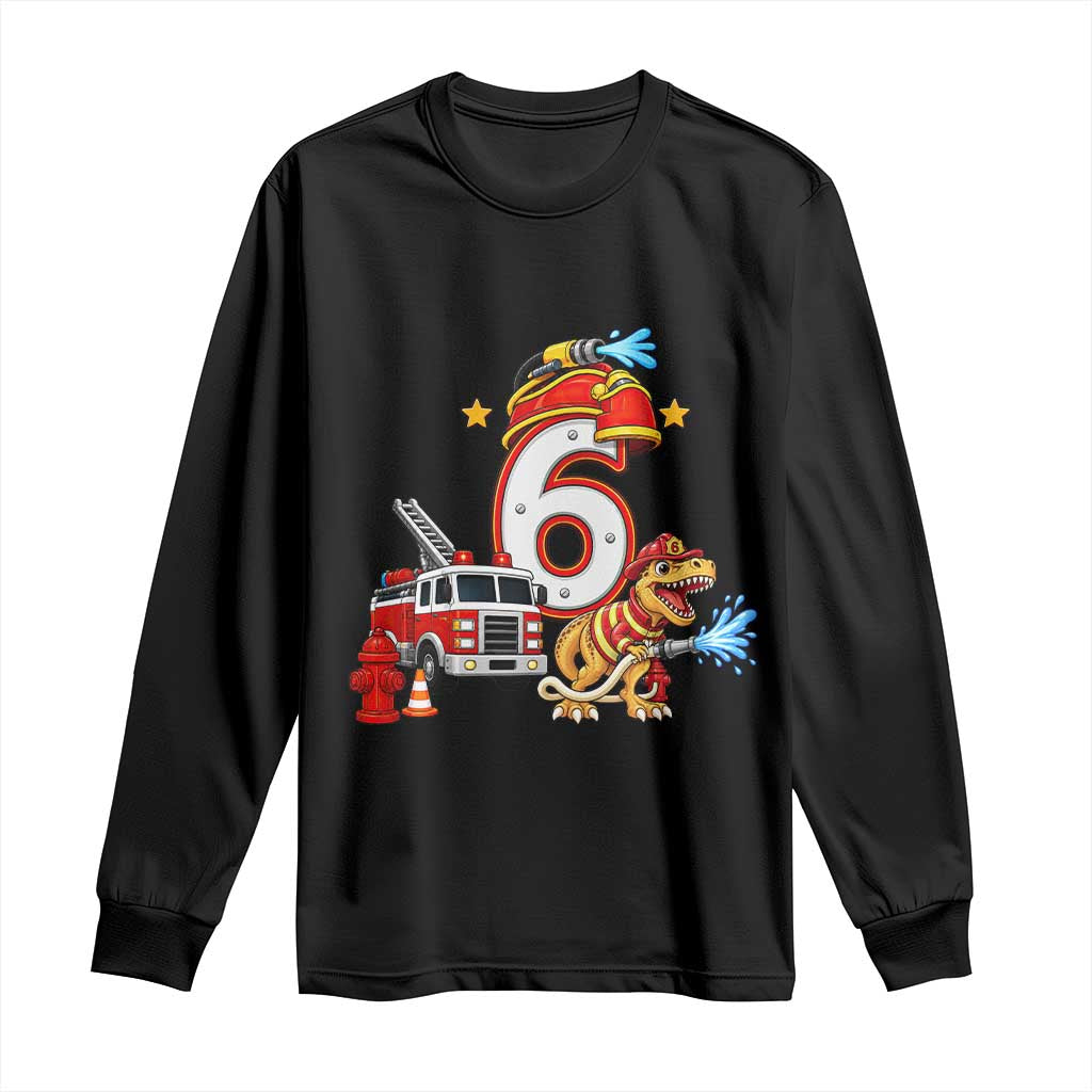 6th Birthday Firefighter Dinosaur Long Sleeve Shirt Fire Engine Six Year Old Party Kids
