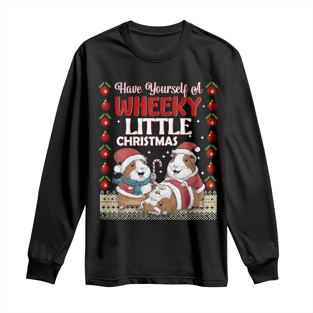 Have Yourself A Wheeky Little Christmas Long Sleeve Shirt Funny Guinea Pig Lover TS12 Black Print Your Wear