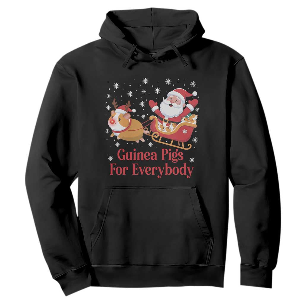 Guinea Pigs For Everybody Hoodie Funny Xmas Gift TS12 Black Print Your Wear