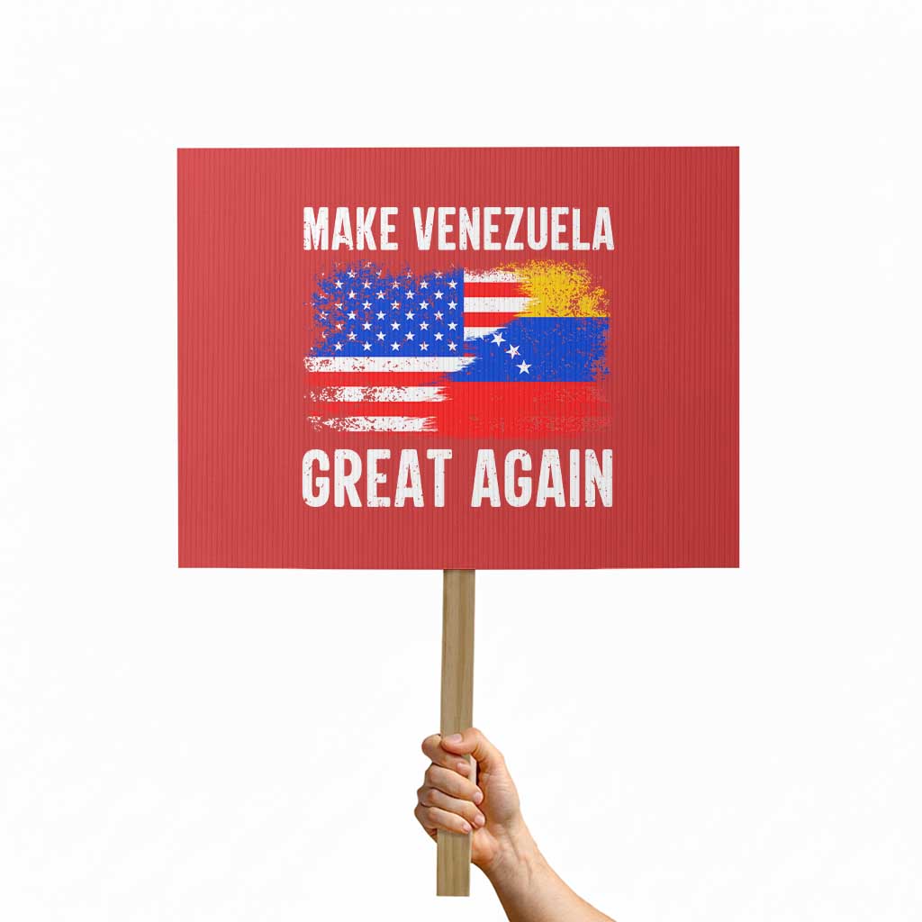 Make Venezuela Great Again Protest Sign Political Gift TS12 Horizontal 18