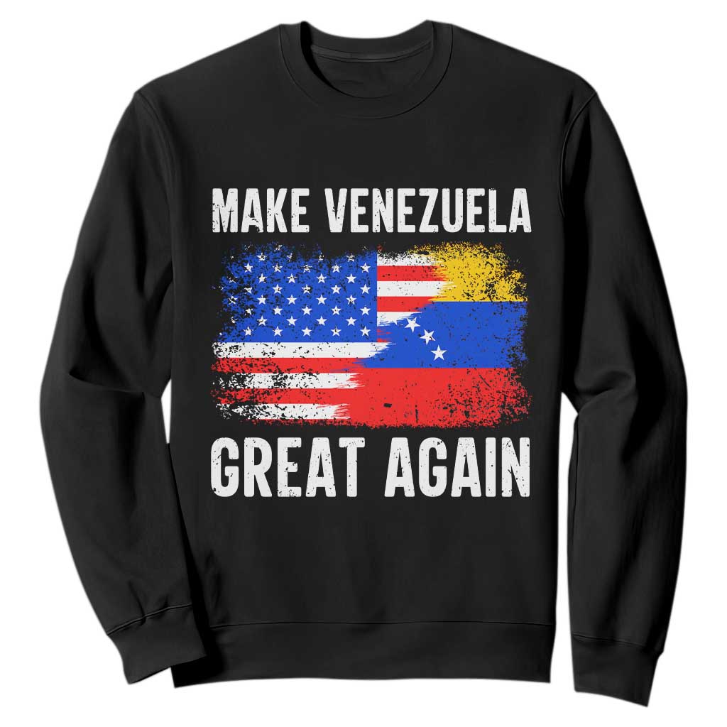 Make Venezuela Great Again Sweatshirt Political Gift TS12 Black Print Your Wear