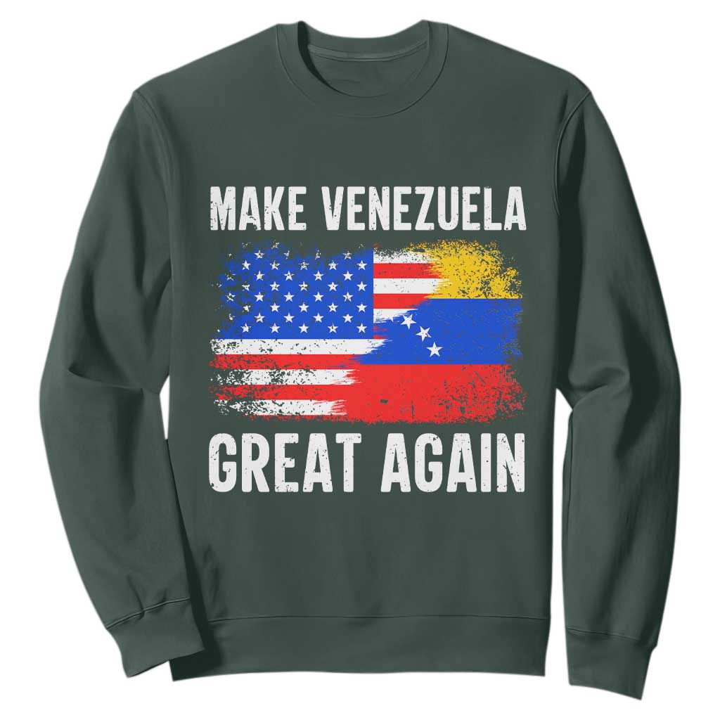 Make Venezuela Great Again Sweatshirt Political Gift TS12 Dark Forest Green Print Your Wear