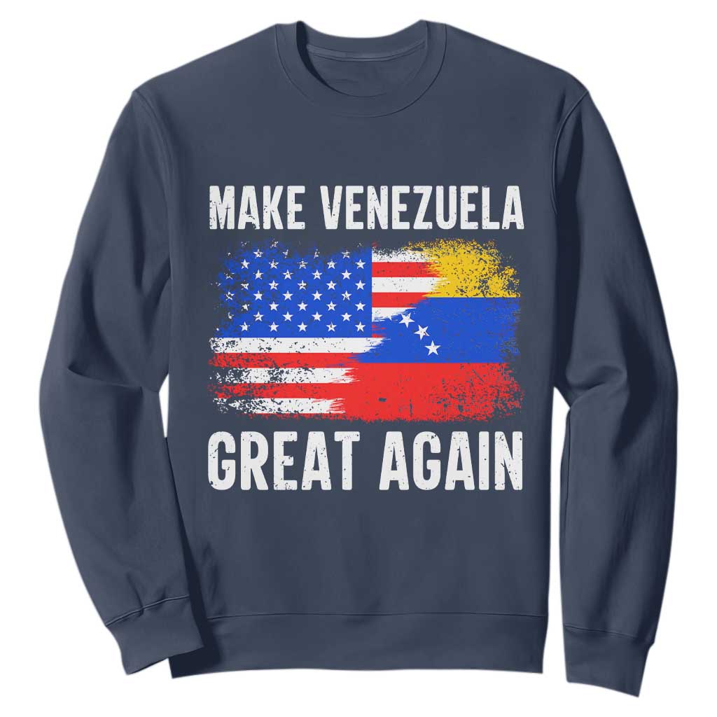 Make Venezuela Great Again Sweatshirt Political Gift TS12 Navy Print Your Wear