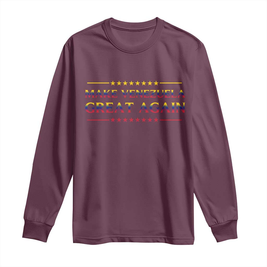 International Venezuela Gifts Long Sleeve Shirt Make Venezuela Great Again TS12 Maroon Print Your Wear