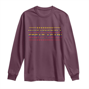 International Venezuela Gifts Long Sleeve Shirt Make Venezuela Great Again TS12 Maroon Print Your Wear