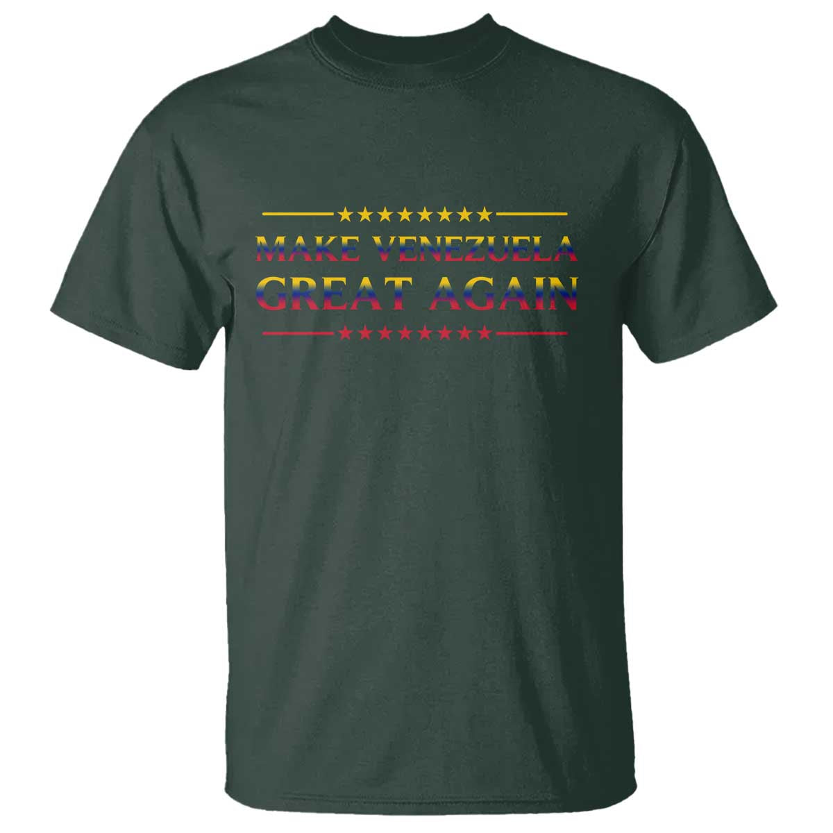International Venezuela Gifts T Shirt Make Venezuela Great Again TS12 Dark Forest Green Print Your Wear