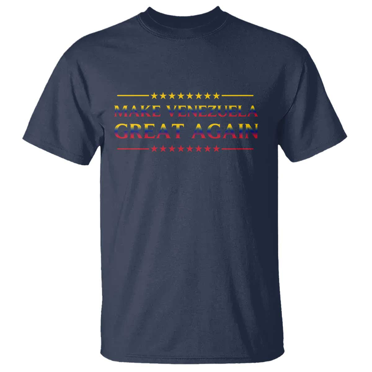 International Venezuela Gifts T Shirt Make Venezuela Great Again TS12 Navy Print Your Wear