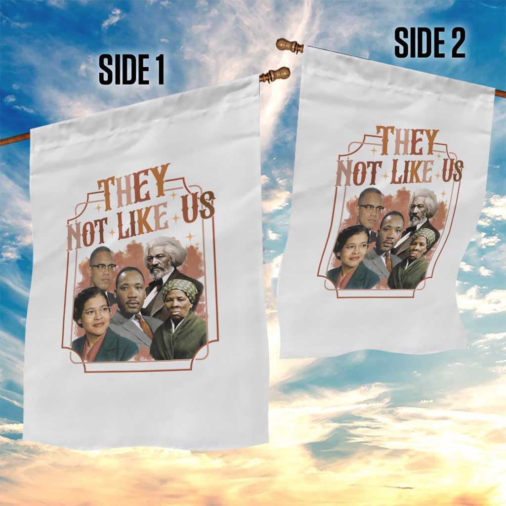They Not Like Us Garden Flag African American History Leaders TS12 Print Your Wear