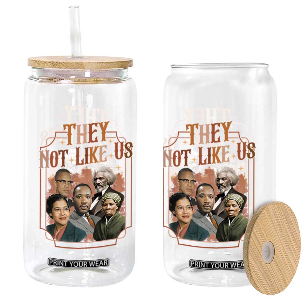 They Not Like Us Glass Can African American History Leaders TS12 Print Your Wear