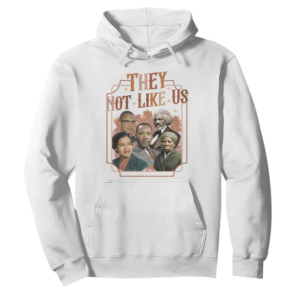 They Not Like Us Hoodie African American History Leaders TS12 White Print Your Wear