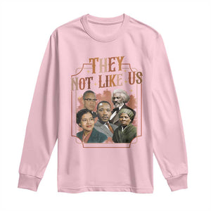 They Not Like Us Long Sleeve Shirt African American History Leaders TS12 Light Pink Print Your Wear
