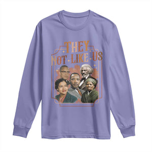 They Not Like Us Long Sleeve Shirt African American History Leaders TS12 Violet Print Your Wear