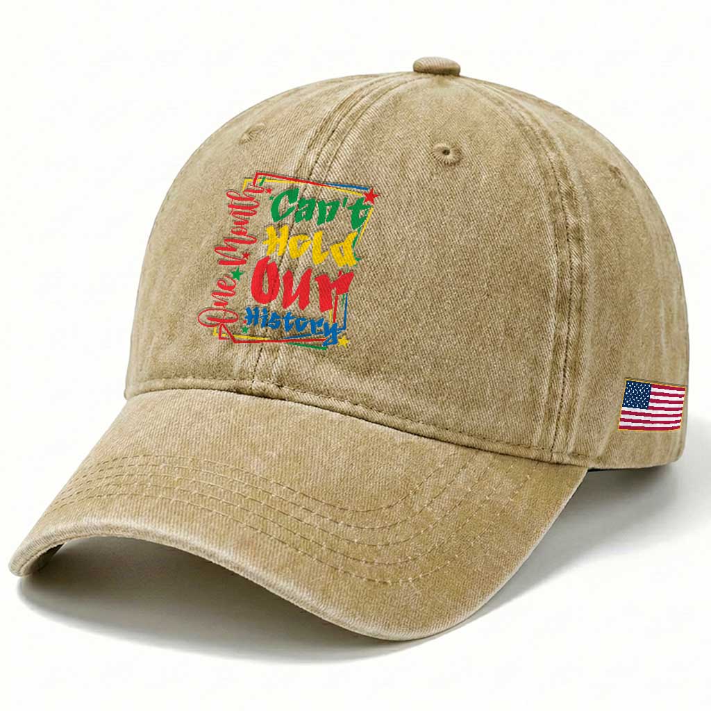 One Month Cannot Hold Our History Washed Cotton Baseball Cap Black History Gift TS12 Print Your Wear