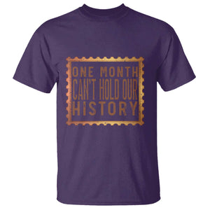 One Month Cannot Hold Our History T Shirt African American Gift TS12 Purple Print Your Wear