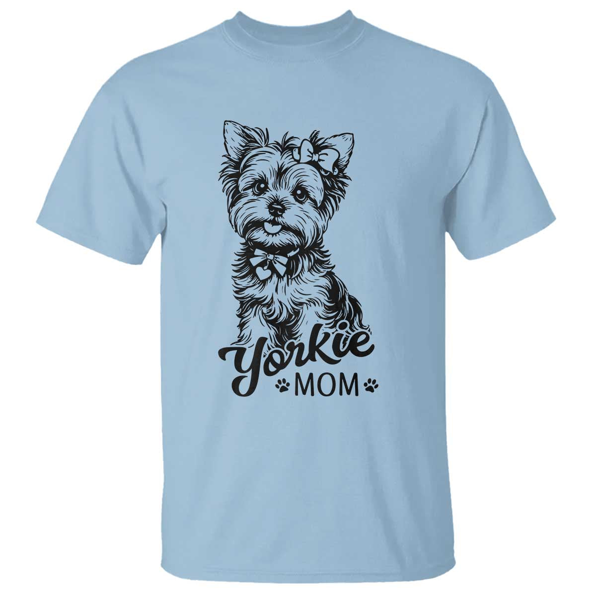 Yorkshire Terrier Mom T Shirt Cute Yorkie Mama Puppy Gift TS12 Light Blue Print Your Wear