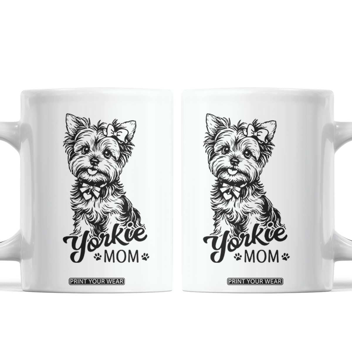 Yorkshire Terrier Mom Coffee Mug Cute Yorkie Mama Puppy Gift TS12 White Print Your Wear