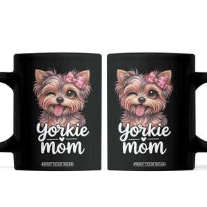 Yorkshire Terrier Dog Mom Coffee Mug Cute Yorkie Puppy Gift TS12 Black Print Your Wear