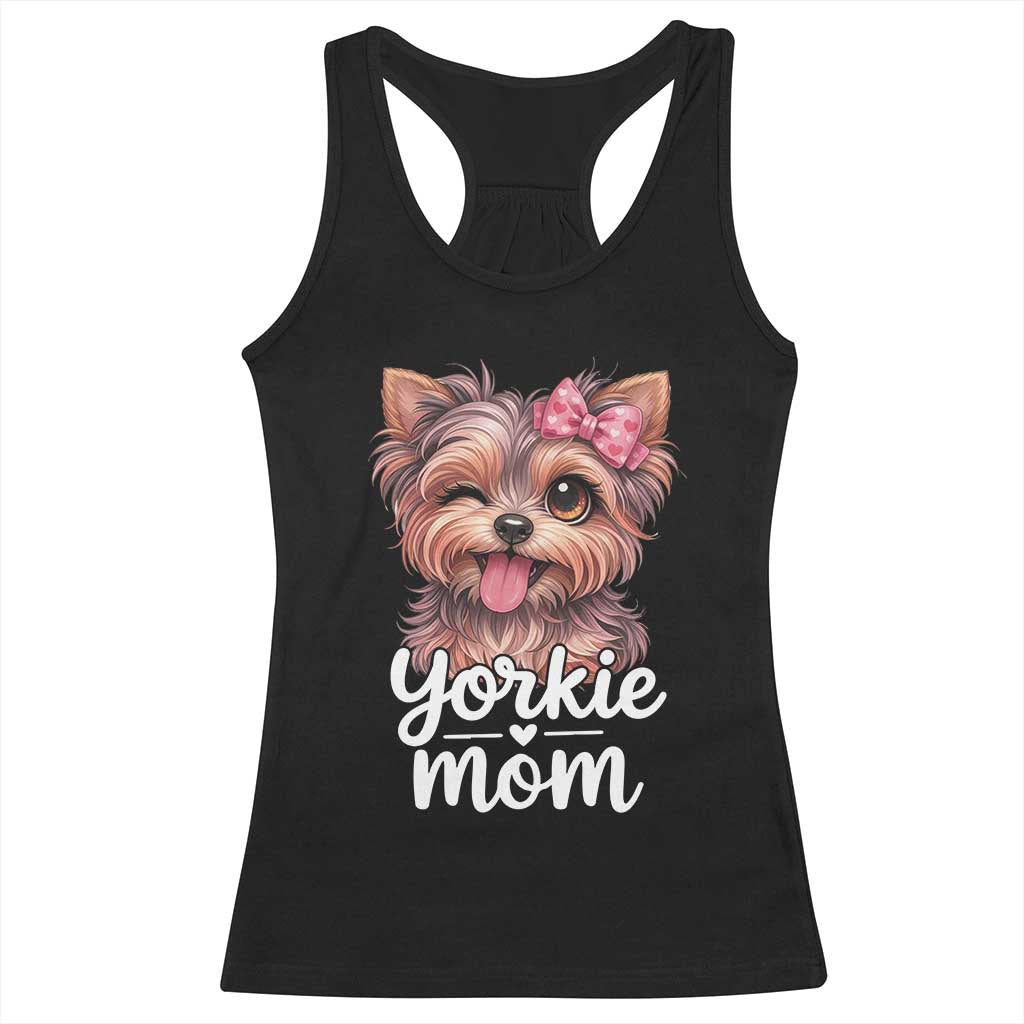 Yorkshire Terrier Dog Mom Racerback Tank Top Cute Yorkie Puppy Gift TS12 Black Print Your Wear