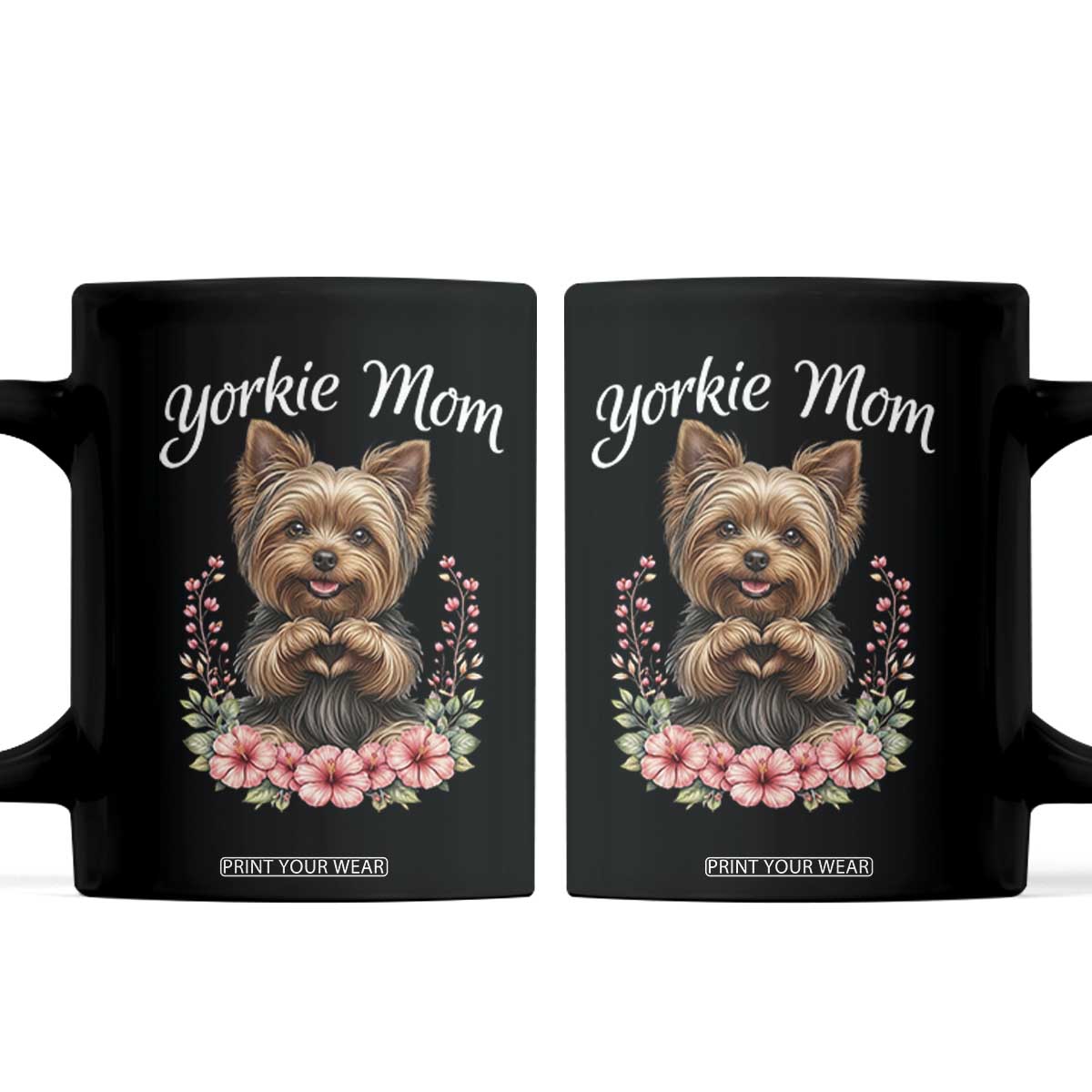 Cute Yorkie Mama Coffee Mug Yorkshire Terrier Dog Lover TS12 Black Print Your Wear