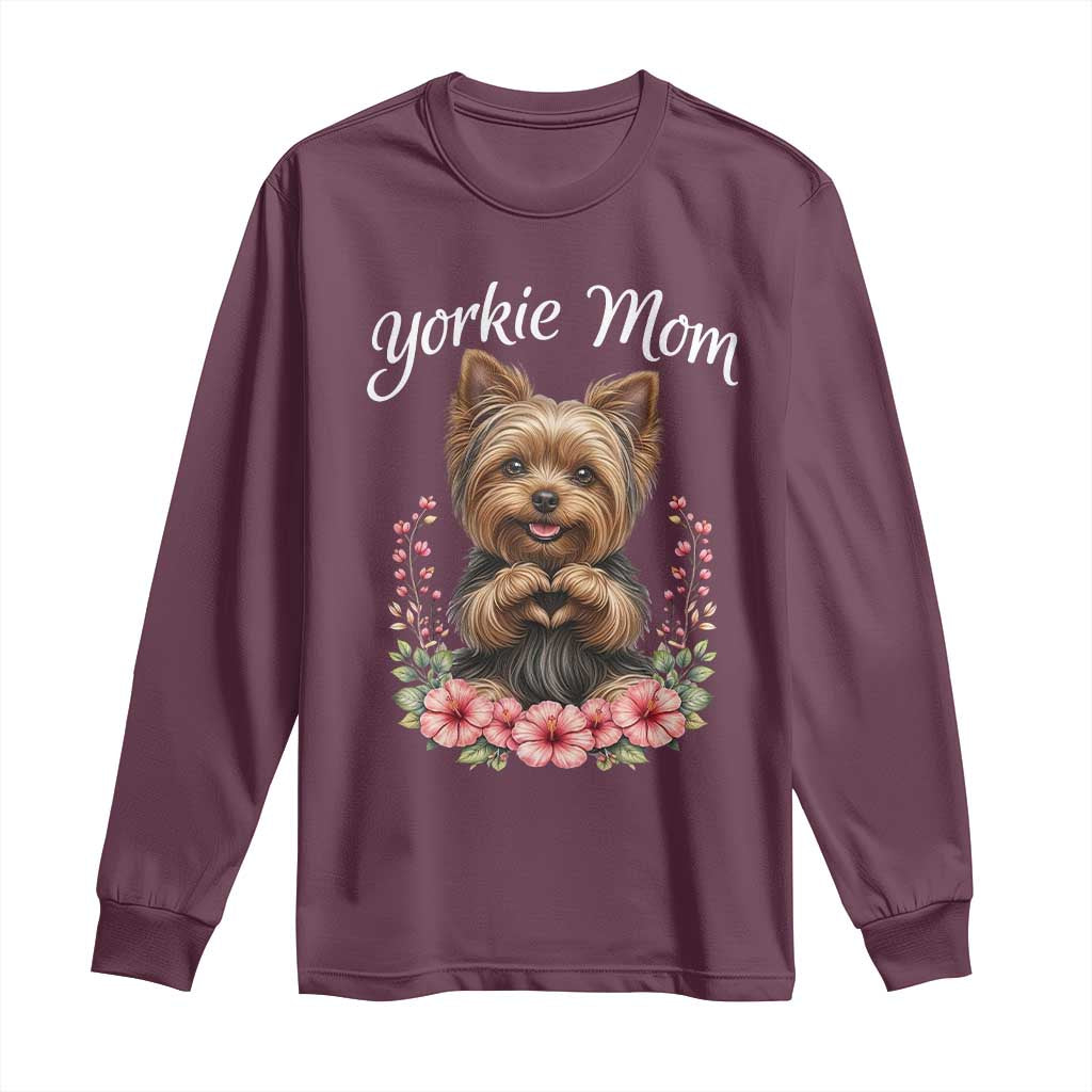 Cute Yorkie Mama Long Sleeve Shirt Yorkshire Terrier Dog Lover TS12 Maroon Print Your Wear