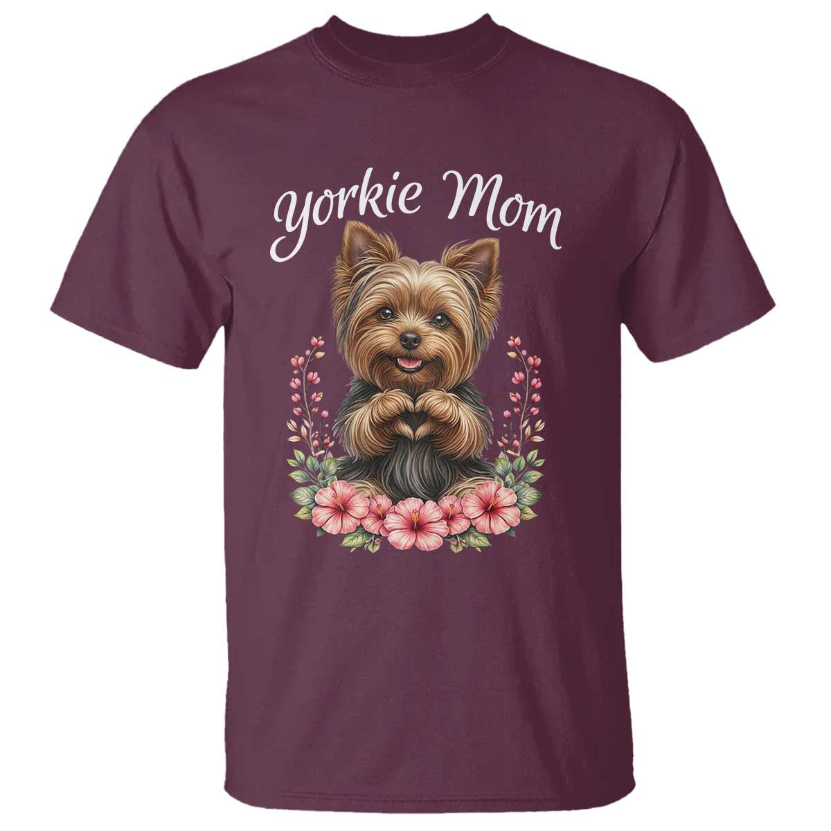 Cute Yorkie Mama T Shirt Yorkshire Terrier Dog Lover TS12 Maroon Print Your Wear