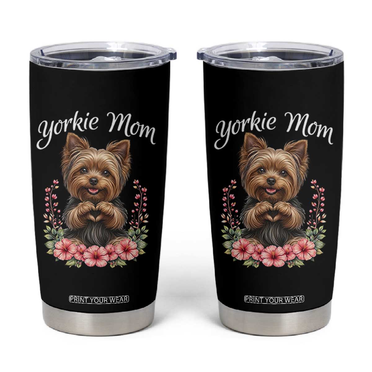 Cute Yorkie Mama Tumbler Cup Yorkshire Terrier Dog Lover TS12 Black Print Your Wear