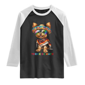 Yorkie De Mayo Raglan Shirt Cinco De Mayo Dog Lover TS12 Black White Print Your Wear