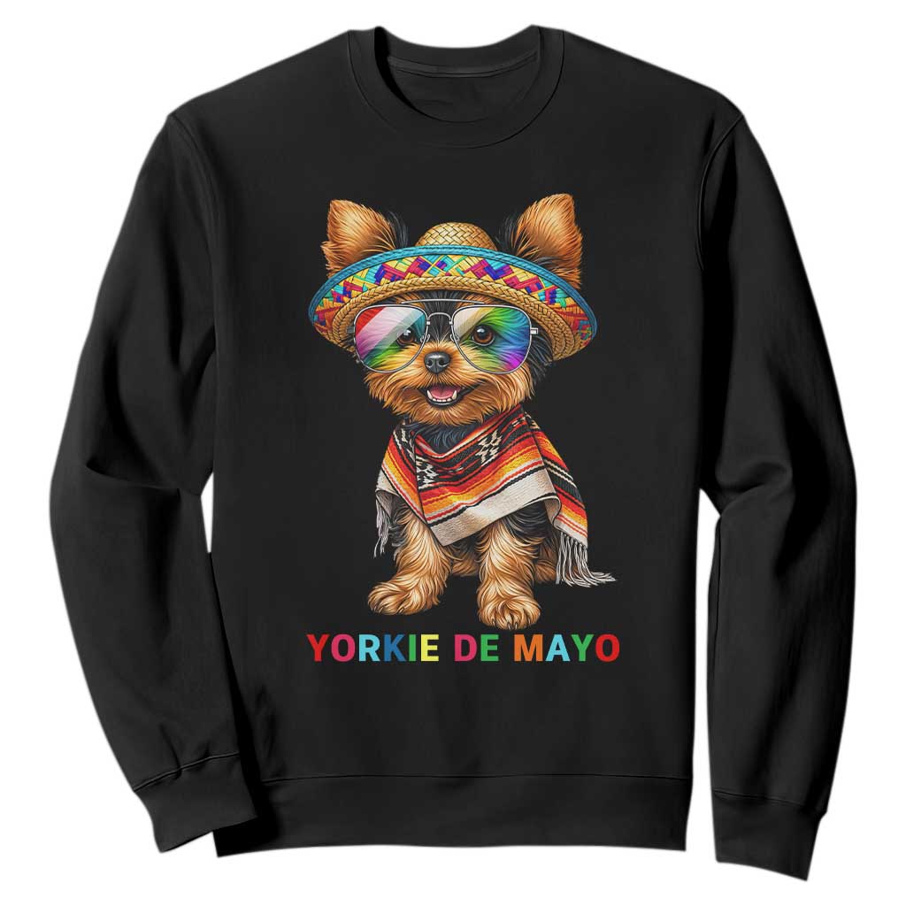 Yorkie De Mayo Sweatshirt Cinco De Mayo Dog Lover TS12 Black Print Your Wear