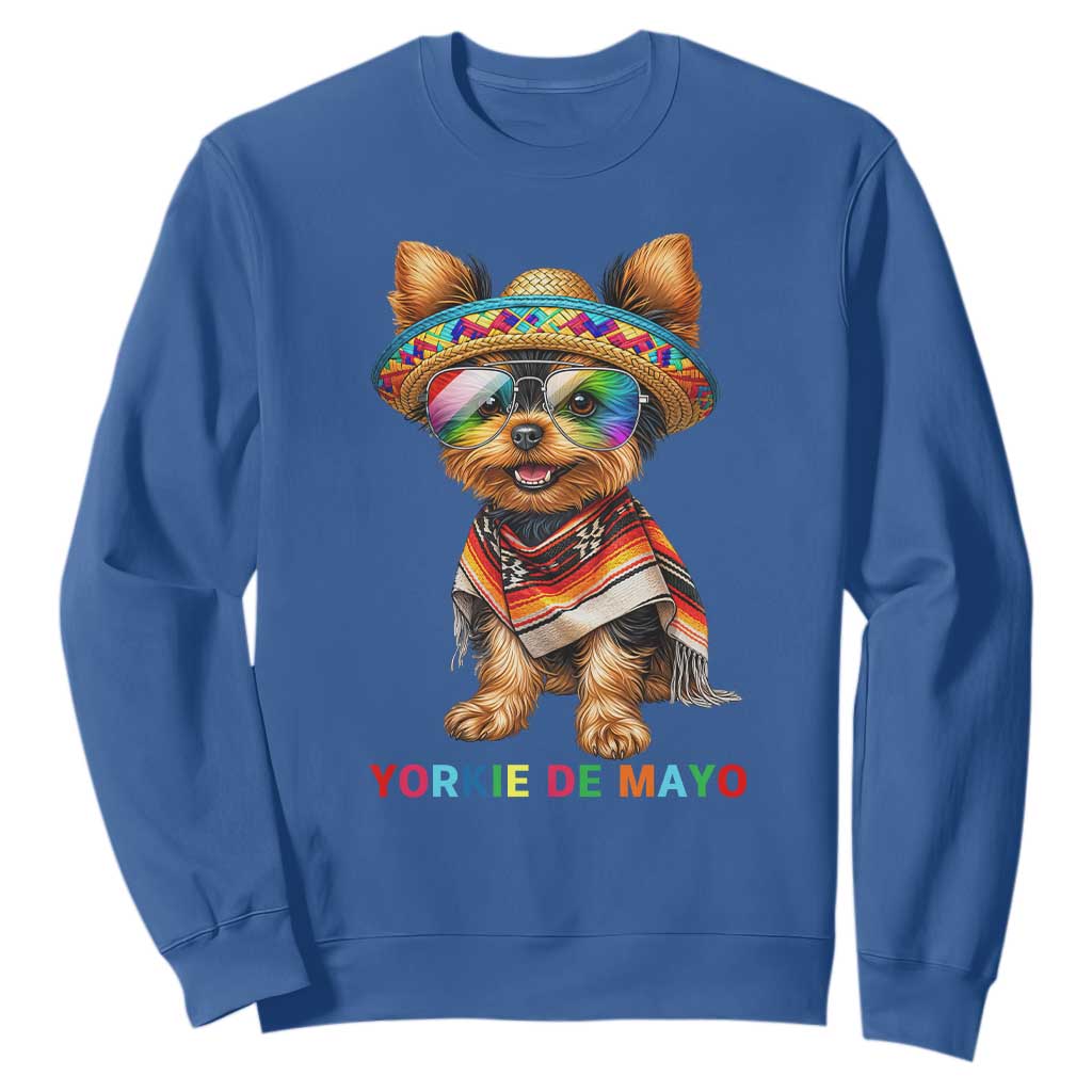 Yorkie De Mayo Sweatshirt Cinco De Mayo Dog Lover TS12 Royal Blue Print Your Wear