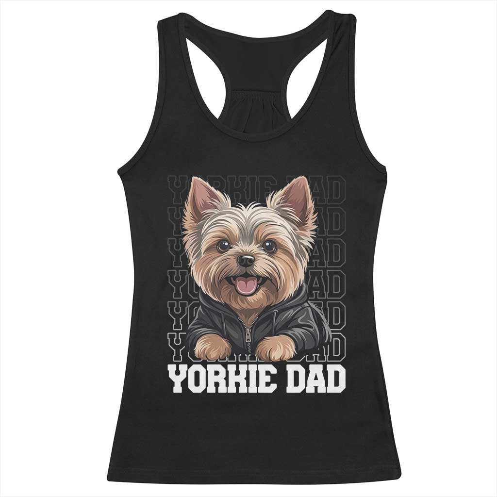 Proud Yorkshire Terrier Dad Racerback Tank Top Fathers Day Dog Lover Gift TS12 Black Print Your Wear