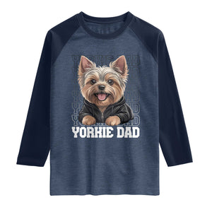 Proud Yorkshire Terrier Dad Raglan Shirt Fathers Day Dog Lover Gift TS12 Heather Denim Navy Print Your Wear