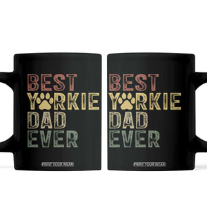 Best Yorkie Dad Ever Coffee Mug Retro Vintage Yorkshire Terrier Gift TS12 Black Print Your Wear
