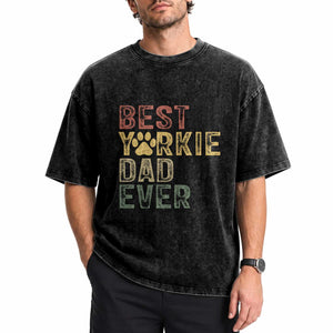 Best Yorkie Dad Ever Washed Cotton T-Shirt Retro Vintage Yorkshire Terrier Gift