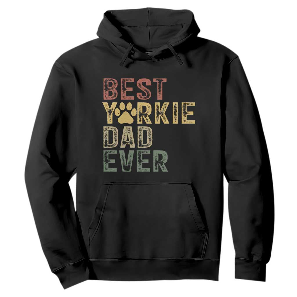 Best Yorkie Dad Ever Hoodie Retro Vintage Yorkshire Terrier Gift TS12 Black Print Your Wear