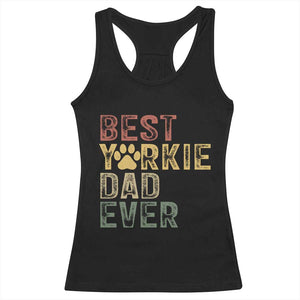 Best Yorkie Dad Ever Racerback Tank Top Retro Vintage Yorkshire Terrier Gift TS12 Black Print Your Wear