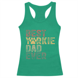 Best Yorkie Dad Ever Racerback Tank Top Retro Vintage Yorkshire Terrier Gift TS12 Irish Green Print Your Wear