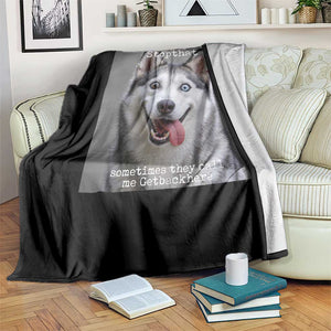 Funny Siberian Husky Meme Throw Blanket My Name Is Stop That TS12 Print Your Wear