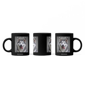 Funny Siberian Husky Meme Coffee Mug My Name Is Stop That TS12 Print Your Wear