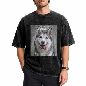 Funny Siberian Husky Meme Washed Cotton T-Shirt My Name Is Stop That
